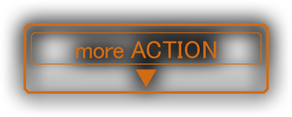 more ACTION
